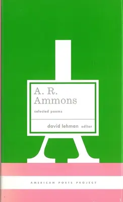 A. R. Ammons: Ausgewählte Gedichte: (American Poets Project #20) - A. R. Ammons: Selected Poems: (American Poets Project #20)