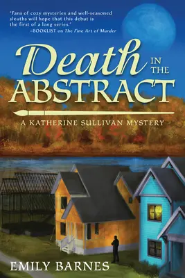 Der Tod im Abstrakten - Ein Katherine Sullivan-Krimi - Death In The Abstract - A Katherine Sullivan Mystery