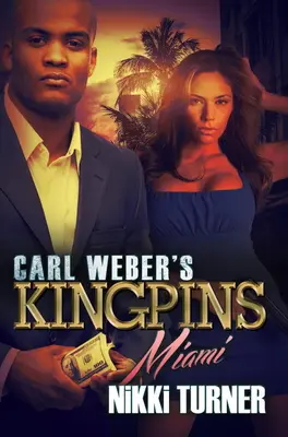 Carl Webers Kingpins: Miami - Carl Weber's Kingpins: Miami