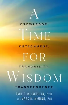 Zeit für Weisheit - Wissen, Losgelöstheit, Ruhe, Transzendenz - Time for Wisdom - Knowledge, Detachment, Tranquility, Transcendence