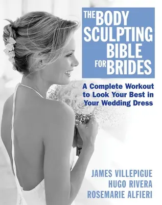Die Body Sculpting Bibel für Bräute - The Body Sculpting Bible for Brides