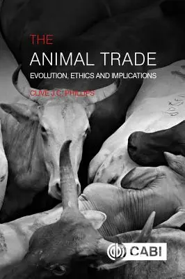 Der Tierhandel: Entwicklung, Ethik und Auswirkungen - The Animal Trade: Evolution, Ethics and Implications