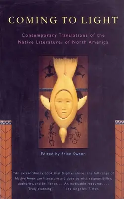 Ins Licht kommen: Zeitgenössische Übersetzungen der indianischen Literaturen Nordamerikas - Coming to Light: Contemporary Translations of the Native Literatures of North America