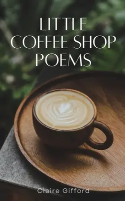 Kleine Coffee-Shop-Gedichte - Little Coffee Shop Poems