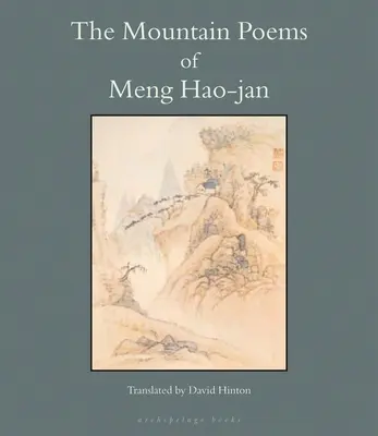 Die Berg-Gedichte von Meng Hao-Jan - The Mountain Poems of Meng Hao-Jan