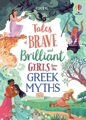 Märchen von tapferen und glänzenden Mädchen aus den griechischen Mythen - Tales of Brave and Brilliant Girls from the Greek Myths