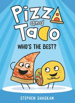 Pizza und Taco: Wer ist der Beste?: (Eine Graphic Novel) - Pizza and Taco: Who's the Best?: (A Graphic Novel)