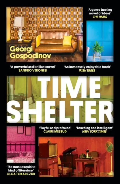 Time Shelter - Gewinner des Internationalen Booker-Preises 2023 - Time Shelter - Winner of the International Booker Prize 2023