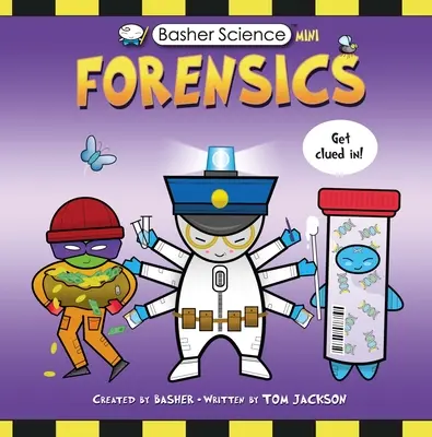 Basher Wissenschaft Mini: Forensik - Basher Science Mini: Forensics