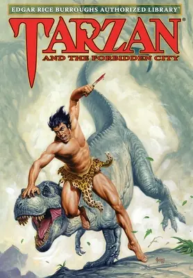 Tarzan und die Verbotene Stadt: Edgar Rice Burroughs Autorisierte Bibliothek - Tarzan and the Forbidden City: Edgar Rice Burroughs Authorized Library