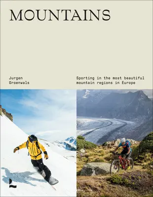 Berge: Sportlich unterwegs in den schönsten Bergregionen Europas - Mountains: Sporting in the most beautiful mountain regions in Europe