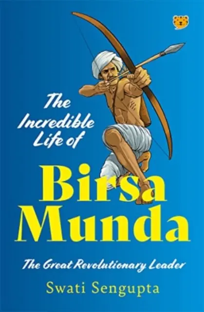 Unglaubliches Leben von Birsa Munda - Der große Revolutionsführer - Incredible Life of Birsa Munda - The Great Revolutionary Leader