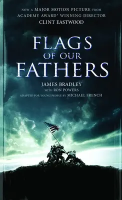 Die Flaggen unserer Väter: Eine Ausgabe für junge Leute - Flags of Our Fathers: A Young People's Edition