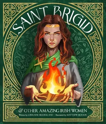 St. Brigid und andere erstaunliche irische Frauen - St Brigid & Other Amazing Irish Women