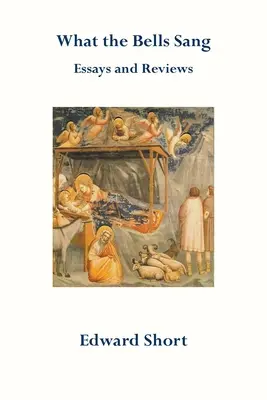 Was die Glocken sangen. Essays und Rezensionen - What the Bells Sang. Essays and Reviews