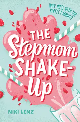 Der Stiefmütterchen-Shake-Up - The Stepmom Shake-Up