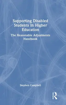 Unterstützung behinderter Studenten in der Hochschulbildung: Das Handbuch für angemessene Anpassungen (Reasonable Adjustments Handbook) - Supporting Disabled Students in Higher Education: The Reasonable Adjustments Handbook