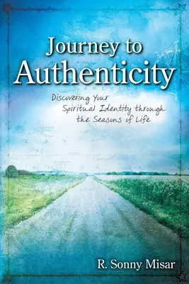 Reise zur Authentizität - Journey To Authenticity