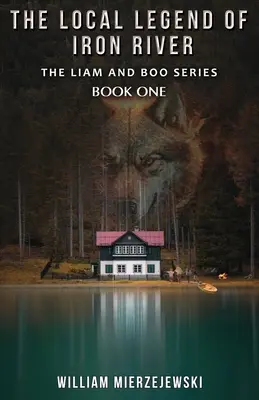 Die lokale Legende von Iron River - The Local Legend of Iron River