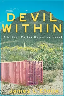 Der Teufel im Inneren: Ein Nathan-Parker-Kriminalroman - Devil Within: A Nathan Parker Detective Novel