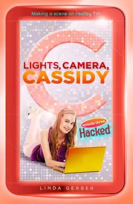 Lichter, Kamera, Cassidy: Gehackt - Lights, Camera, Cassidy: Hacked