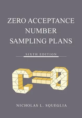 Null-Akzeptanz-Zahlen-Stichprobenpläne - Zero Acceptance Number Sampling Plans