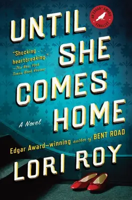 Bis sie nach Hause kommt: Ein spannender Thriller - Until She Comes Home: A Suspense Thriller