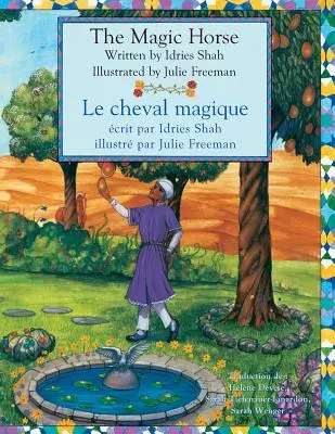 Das Zauberpferd -- Le cheval magique: Englisch-Französische Ausgabe - The Magic Horse -- Le cheval magique: English-French Edition