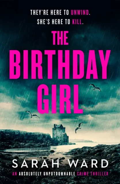 Birthday Girl - Ein absolut unaufhaltsamer Krimi - Birthday Girl - An absolutely unputdownable crime thriller