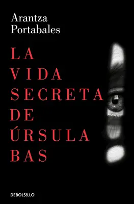 La Vida Secreta de rsula Bas / Das geheime Leben der Ursula Bas - La Vida Secreta de rsula Bas / The Secret Life of Ursula Bas