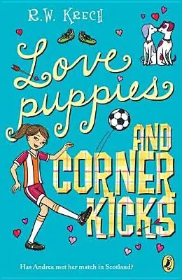 Liebeshündchen und Eckbälle - Love Puppies and Corner Kicks