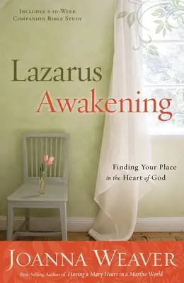 Das Erwachen des Lazarus: Finde deinen Platz im Herzen Gottes - Lazarus Awakening: Finding Your Place in the Heart of God