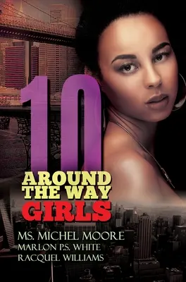 Rund um den Weg Mädchen 10 - Around the Way Girls 10