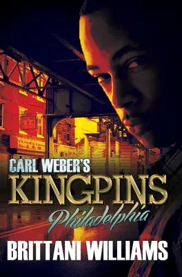 Carl Webers Kingpins: Philadelphia - Carl Weber's Kingpins: Philadelphia