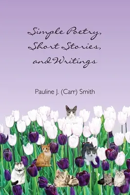 Einfache Gedichte, Aufsätze und Kurzgeschichten - Simple Poetry, Writings, and Short Stories