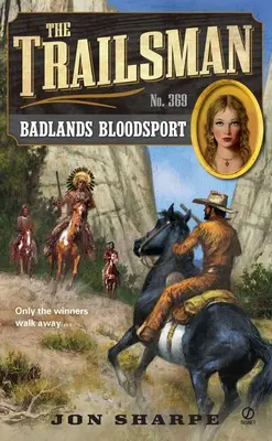 Der Trailsman #369: Badlands Blutsport - The Trailsman #369: Badlands Bloodsport