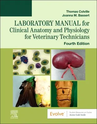 Laborhandbuch für klinische Anatomie und Physiologie für Veterinärmediziner - Laboratory Manual for Clinical Anatomy and Physiology for Veterinary Technicians