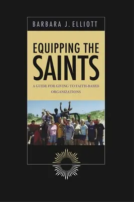 Equipping the Saints - Ein Leitfaden für Spenden an glaubensbasierte Organisationen - Equipping the Saints - A Guide for Giving to Faith Based Organizations