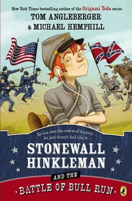 Stonewall Hinkleman und die Schlacht von Bull Run - Stonewall Hinkleman and the Battle of Bull Run