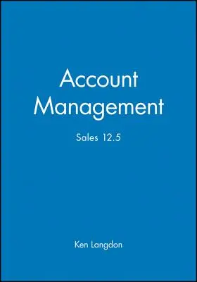 Kundenbetreuung: Vertrieb 12,5 - Account Management: Sales 12.5