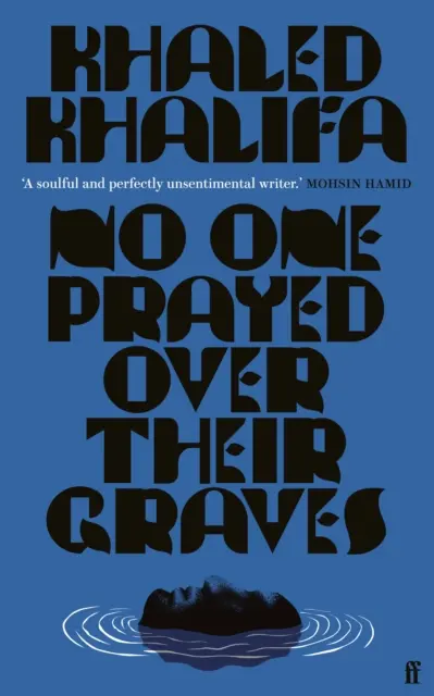 No One Prayed Over Their Graves - Vom preisgekrönten Autor von Death Is Hard Work - No One Prayed Over Their Graves - From the prizewinning author of Death Is Hard Work