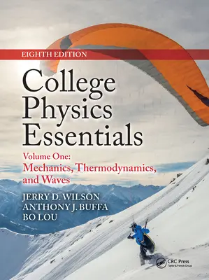 Grundlagen der Hochschulphysik, achte Auflage: Mechanik, Thermodynamik, Wellen (Band Eins) - College Physics Essentials, Eighth Edition: Mechanics, Thermodynamics, Waves (Volume One)