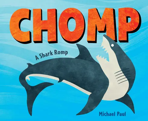Mampfen: Ein Hai stürmt - Chomp: A Shark Romp