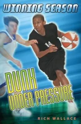 Dunk Under Pressure #7: Siegreiche Saison - Dunk Under Pressure #7: Winning Season
