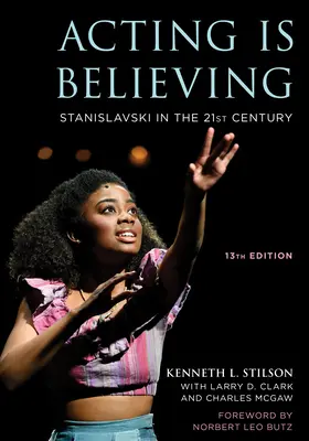 Schauspielern ist Glauben: Stanislawski im 21. Jahrhundert - Acting Is Believing: Stanislavski in the 21st Century