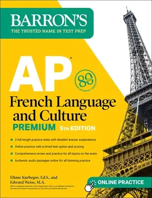 AP French Language and Culture Premium, Fifth Edition: 3 Übungstests + Umfassende Wiederholung + Online Audio und Übung - AP French Language and Culture Premium, Fifth Edition: 3 Practice Tests + Comprehensive Review + Online Audio and Practice