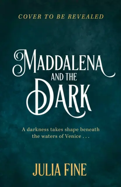 Maddalena und die Dunkelheit - Ein mitreißendes gotisches Märchen über eine dunkle Magie, die unter den Wassern Venedigs wütet - Maddalena and the Dark - A sweeping gothic fairytale about a dark magic that rumbles beneath the waters of Venice