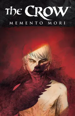 Die Krähe: Memento Mori - The Crow: Memento Mori