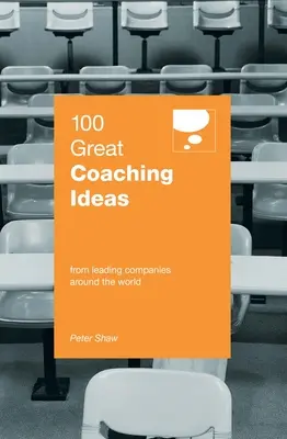 100 großartige Coaching-Ideen - 100 Great Coaching Ideas