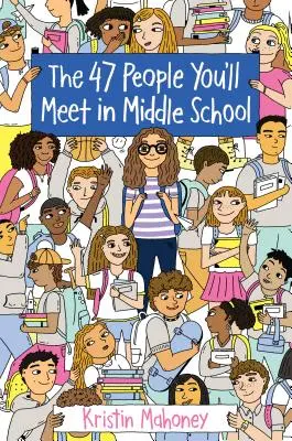 47 Menschen, die du in der Mittelstufe kennenlernen wirst - 47 People You'll Meet in Middle School